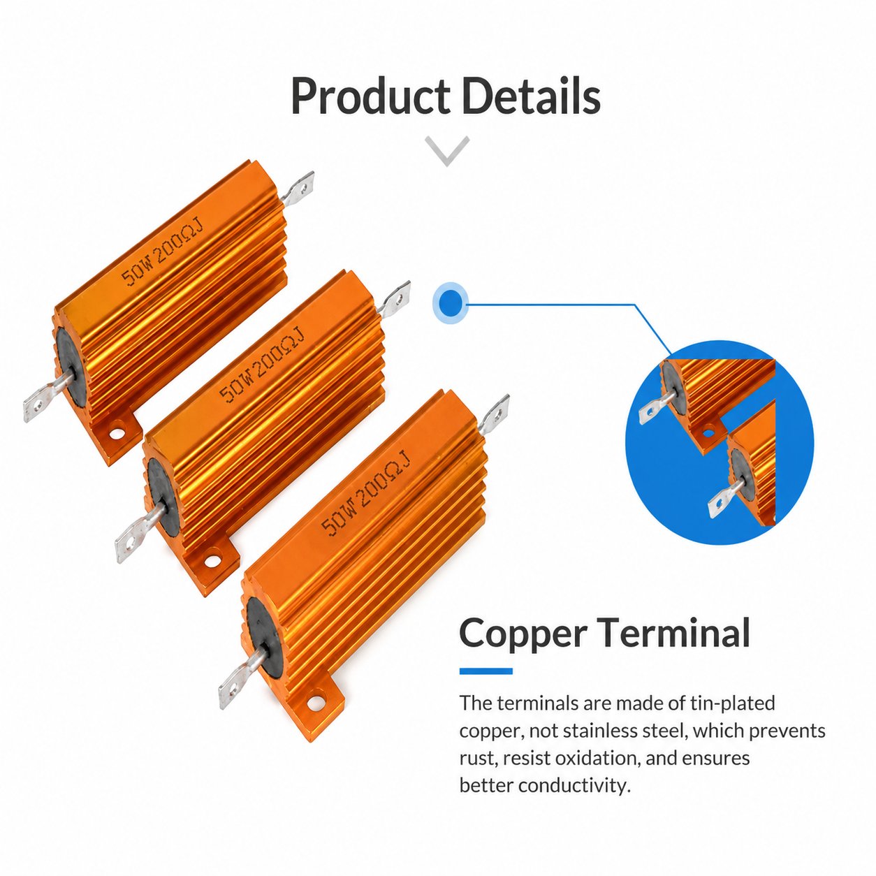 Tin-plated copper terminals — reliable and oxidation-resistant